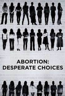 Aborto: Escolhas Desesperadas - Poster / Capa / Cartaz - Oficial 1