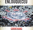 Globo Esporte: E o Mundo Enlouqueceu - Corinthians Campeão 2012
