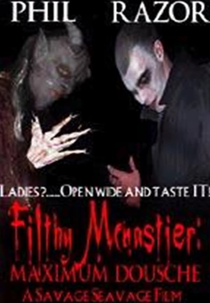 Filthy McNastier: Maximum Dousche (Filthy McNastier: Maximum Dousche)