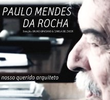 Paulo Mendes da Rocha, nosso querido arquiteto 