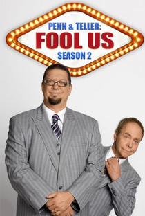 Penn & Teller: Fool Us (2ª Temporada) - Poster / Capa / Cartaz - Oficial 1