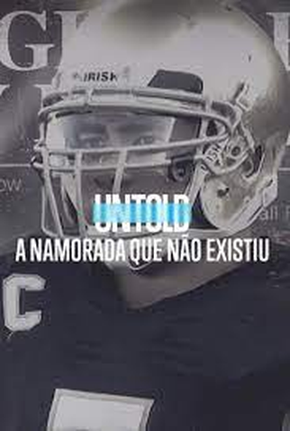 Poster 1 de Série Untold: A Namorada que Não Existiu (2022)