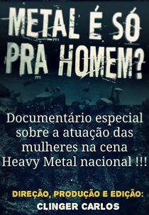Metal é Só Pra Homem? (Metal é Só Pra Homem?)