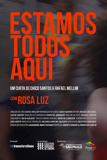 Poster de Curta Estamos Todos Aqui (2017)