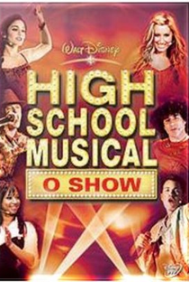 High School Musical: O Show - Poster / Capa / Cartaz - Oficial 2