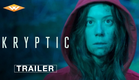 KRYPTIC - Official Trailer | Starring Chloe Pirrie | On Digital May 9