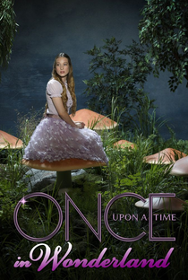 Once Upon a Time in Wonderland (1ª Temporada) - Poster / Capa / Cartaz - Oficial 3