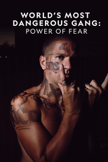 A Pior Gangue do Mundo: O Poder do Medo (World's Most Dangerous Gang)