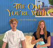 The One You're With