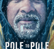 Pole to Pole