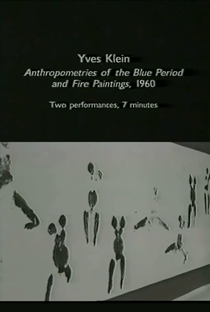 Anthropometries of the Blue Period and Fire Paintings: Two Performances - Poster / Capa / Cartaz - Oficial 1