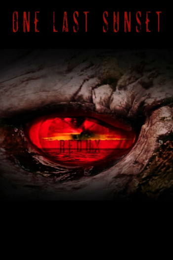 Poster de Filme One Last Sunset Redux (2015)