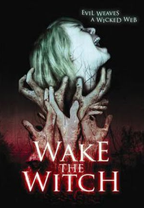 Wake The Witch (Wake The Witch)