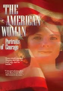 The American Woman: Portraits of Courage (The American Woman: Portraits of Courage)