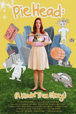 Pie Head: A Kinda' True Story (Pie Head: A Kinda' True Story)