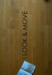 I Look & Move (I Look & Move)