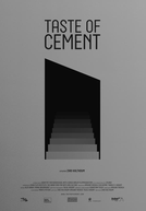 O Gosto do Cimento (Taste of Cement)