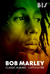 Bob Marley - Classic Albums - Catch A Fire - Poster / Capa / Cartaz - Oficial 1