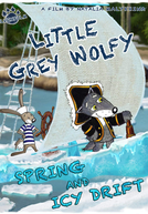As Aventuras do Lobinho Cinzento: Na Primavera (Little Grey Wolfy - Spring and Icy Drift)