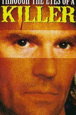 O Quê os Olhos Não Vêem, O Coração Sente (Through the Eyes of a Killer)