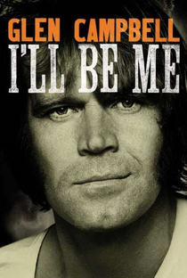 Glen Campbell: I'll Be Me - Poster / Capa / Cartaz - Oficial 1