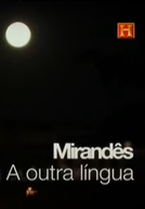 Mirandês, uma outra língua (Mirandês, a outra língua)