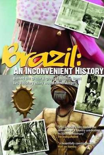 Brasil: Uma História Inconveniente - Poster / Capa / Cartaz - Oficial 1