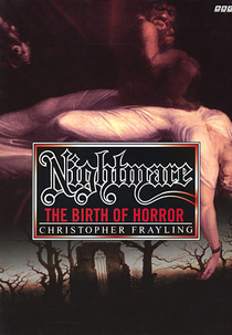 Nightmare: The Birth of Victorian Horror (Nightmare: The Birth of Horror)