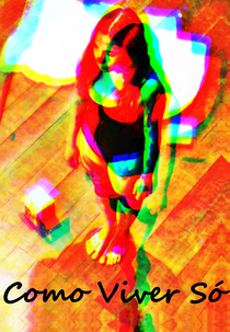 Como Viver Só (Como Viver Só)