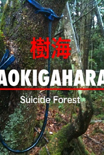 Aokigahara - A Floresta dos Suicidas - Poster / Capa / Cartaz - Oficial 1