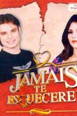 Jamais Te Esquecerei (Jamais Te Esquecerei)