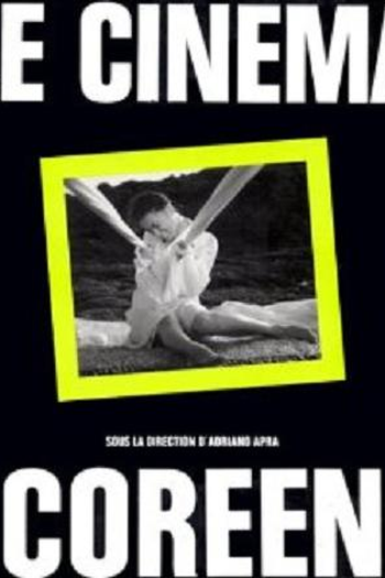 Poster de Filme Les Renaissances du Cinéma Coréen (2006)