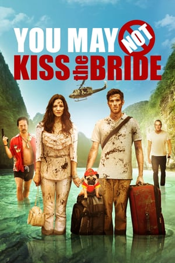 Você Não Pode Beijar a Noiva: filme de 2011 - Filmow