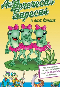 As Pererecas Sapecas e Sua Turma (As Pererecas Sapecas e Sua Turma)