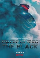Círculo de Fogo: The Black (1ª temporada) (Pacific Rim: The Black)