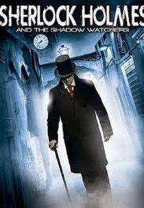 Sherlock Holmes and the Shadow Watchers (Sherlock Holmes and the Shadow Watchers)