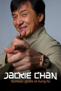 Jackie Chan - Humour, Gloire et Kung-fu - Poster / Capa / Cartaz - Oficial 1