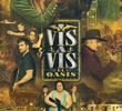Vis a Vis: El Oasis
