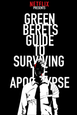 The Green Beret’s Guide to Surviving The Apocalypse (The Green Beret’s Guide to Surviving The Apocalypse)