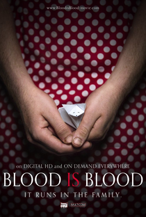 Blood Is Blood - Poster / Capa / Cartaz - Oficial 1