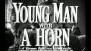 Trailer: Young Man With A Horn - Trailer