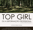 Top Girl ou a Deformação Profissional