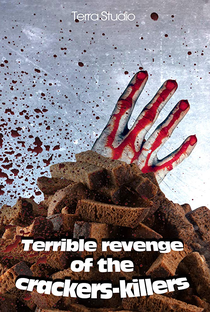 Terrible Revenge of the Crackers-Killers - Poster / Capa / Cartaz - Oficial 1
