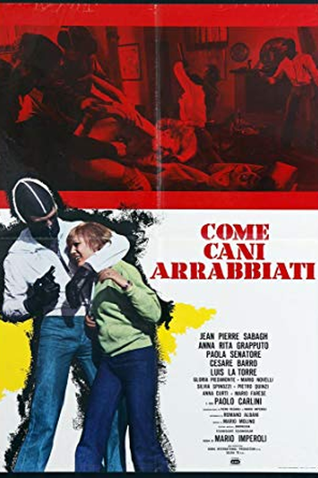  de Filme Como Cães Raivosos (1976)