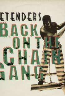 The Pretenders: Back on the Chain Gang - Poster / Capa / Cartaz - Oficial 1