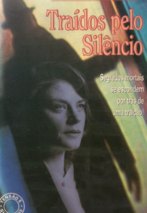 Traídos Pelo Silêncio (Betrayal Of Silence)