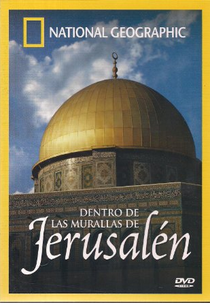 Jerusalém: Coração de Três Credos (Inside Jerusalem's Holiest Places)