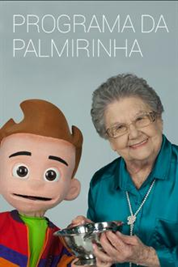 Poster de TV Programa da Palmirinha  (2012)