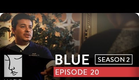 Blue | Season 2, Ep. 20 of 26 | Feat. Julia Stiles | WIGS