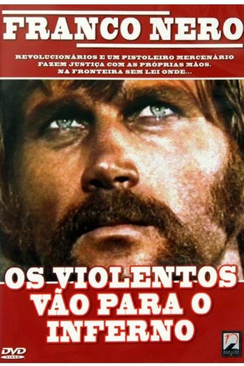  de Filme Os Violentos Vão para o Inferno (1968)